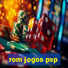 rom jogos psp